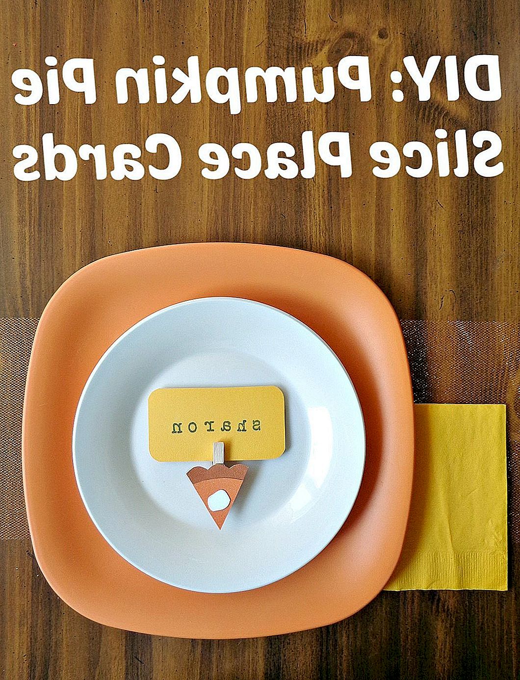DIY Pumpkin Pie Slice Place Cards